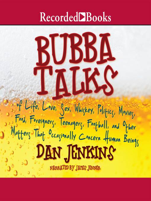 Title details for Bubba Talks by Dan Jenkins - Available